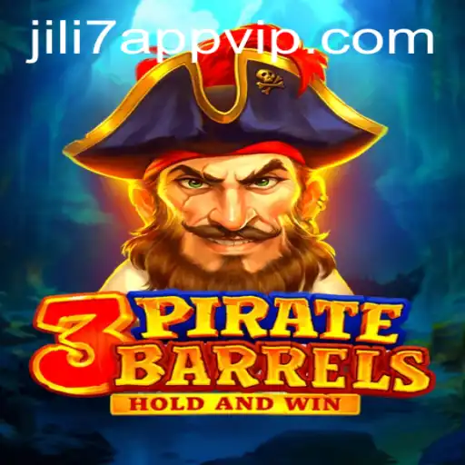 Explore the Thrilling World of 3PirateBarrels on JILI7 App