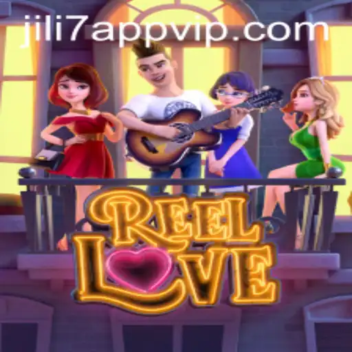Discovering the Excitement of ReelLove on the JILI7 App